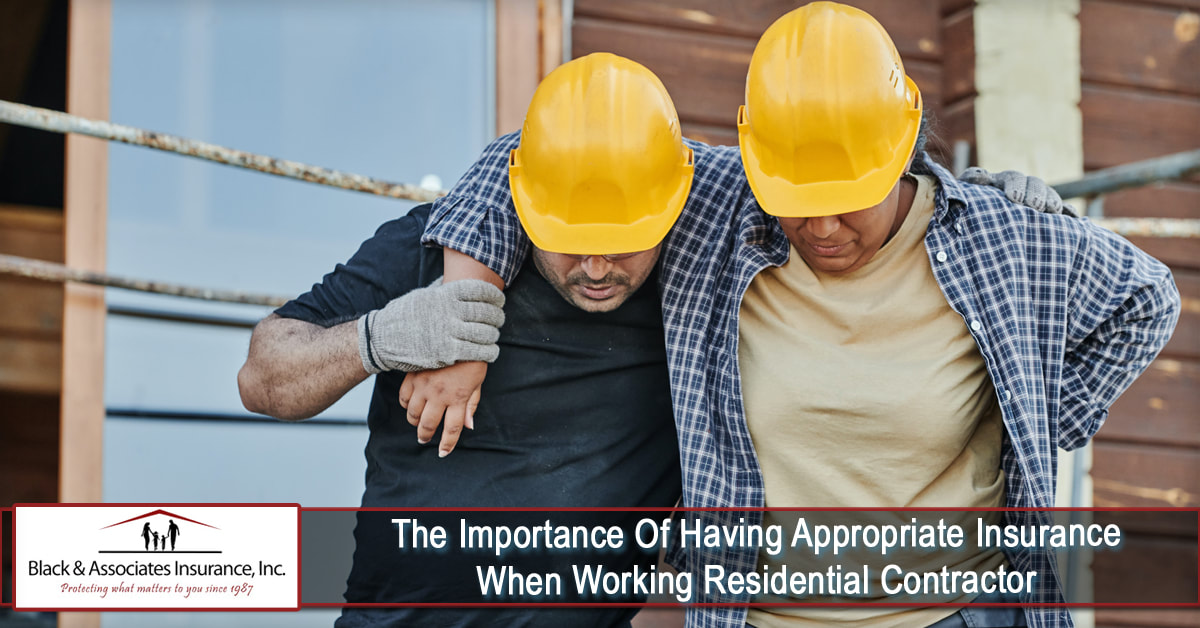 The Importance Of Having Appropriate Insurance When Working Residential Contractor Black